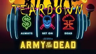 5 Things That Are Wrong - Army Of The Dead - Movie Review & Teardown