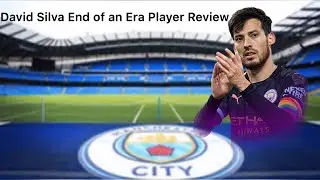 David Silva End of an Era Player Review!