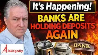 It&rsquo;s Happening! - Banks Are Holding Deposits Again