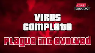 Second Livestream | Virus All Difficulty | Plague Inc Evolved 2023
