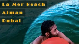 La Mer Beach | Dubai to Ajman road trip and then Lamer beach | controlsam |