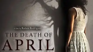 The Death of April 2022 Horror Film | Stephanie Domini, Amy Rutledge, Adam Lowder | Movie Review