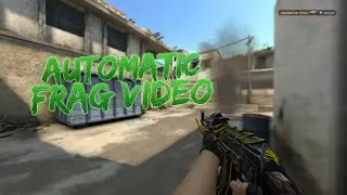 Automatic! (CSGO Frag Video)