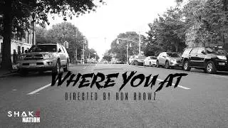 Ron Browz   - Where You At- PART 1  (official Video )