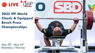 Men 120 & 120+ kg Equipped - 2025 World Bench Press Championships