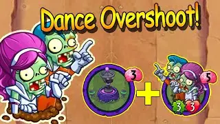 Should We Combine Dance With Overshoot? | PvZ Heroes Build Deck
