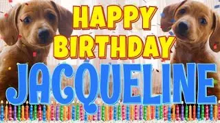 Happy Birthday Jacqueline! ( Funny Talking Dogs ) What Is Free On My Birthday