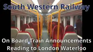 South Western Railway On-train Announcements - Reading to London Waterloo