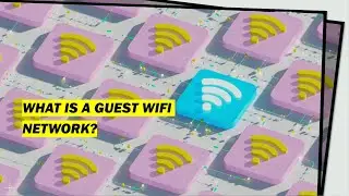 WHAT IS A GUEST WIFI NETWORK