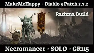 Diablo 3 Necro GR115 Rathma Build Solo Army of Death (2.7.2) MakeMeHappy