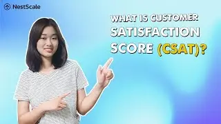 What Is Customer Satisfaction Score (CSAT)? + 4 Tips To Improve CSAT