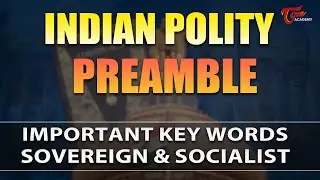 Preamble of Indian Constitution | Important Key Words Explained | Indian Polity | Tone Academy