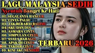 LAGU MALAYSIA SEDIH GALAU😭 PATAH HATI 💔 COCOK UNTUK MENEMANI HARI SANTAI/PERJALANAN