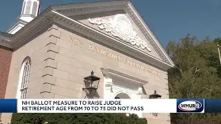 New Hampshire ballot measure to raise judge retirement age from 70 to 75 did not pass