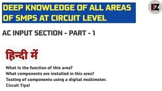 SMPS AC Input Section Full Guide 🔥 | Circuit Level Testing with Multimeter (Hindi) #electrozone