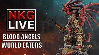Blood Angels VS World Eaters - Warhammer 40K Battle Report | NKG Live