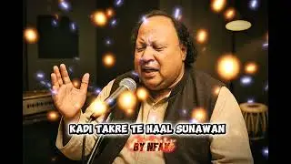 Kadi Takre Te Haal Sunawan By Nusrat Fateh Ali Khan 