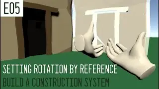 Add a Line Renderer & Set the Prefab Rotation Reference - Gameobject Build System in Unity (VR) E05