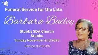 Barbara Bailey - Funeral Service