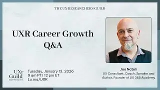 UXR Career Growth Q&A with Joe Natoli