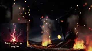 Whispers Of The Flame - Thoryvax