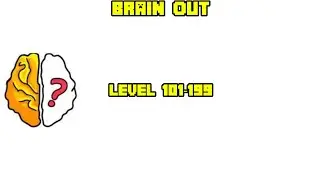 BRAIN OUT LEVEL 101-199