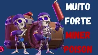 Miner Poison &eacute; um dos combos MAIS FORTES do Clash!!!
