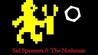 Sid Spanners 3 - The Nuthouse v1.2 Review for the Sinclair ZX Spectrum by John Gage
