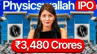 PhysicsWallah IPO Analysis: Fair Valuation or Overhyped? | Full Breakdown
