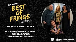 Loud Poets: Best of Fringe 2022 || Full Show ft. Nasim Rebecca Asl, Ben Norris, & Imogen Stirling