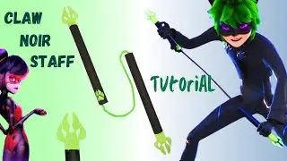 Claw Noir Staff DIY from Miraculous Paris special | Miraculous World Shadybug