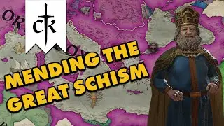 Mending the Great Schism | Crusader Kings III