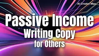Make Passive Income Writing Copy for Others Using These Free Tools