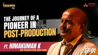 Himakumar&rsquo;s Journey in Post Production | The Creative Edge Ep.1 | Knack Studios