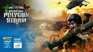 Operation Polygon Storm on Intel HD Graphics 2500 | Core i5-3570 & 8GB RAM