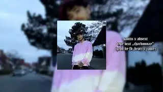 Sanito x absent Type Beat  
