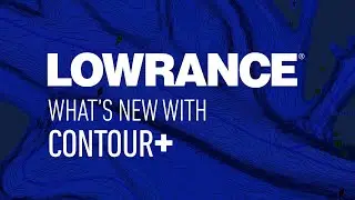 What's New With C-MAP Contour+ for HDS Live | Lowrance