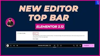 New Editor Top Bar in Elementor 3.12 | Elementor Editor Top Bar | Blogging Unplugged Clips