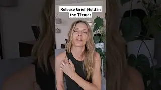 Release Grief Stored in the Body