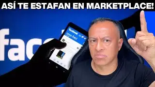🚨💸 As&iacute; Te Estafan en Facebook Marketplace | &iexcl;Cuidado con Este Enga&ntilde;o!