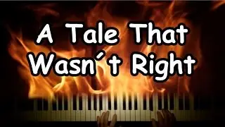 A Tale That Wasn´t Right by Helloween on the piano with lyrics