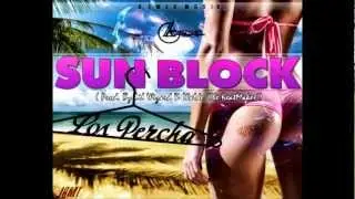 Los Percha - Sunblock (Prod. By Lil Wizard & Walde'The Beatmaker')