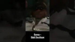 Gunna | Odell Beckham (SNIPPET)