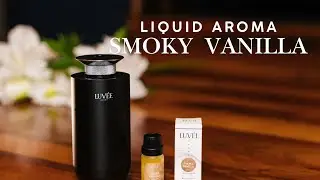 How to Mount Smoky Vanilla Liquid Aroma on the Luv&eacute;e Diffuser| Easy Tutorial