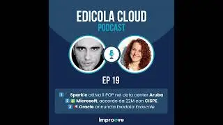 Edicola[19] Sparkle attiva il POP nel data center Aruba - Microsoft, accordo da 22M con CISPE - O...