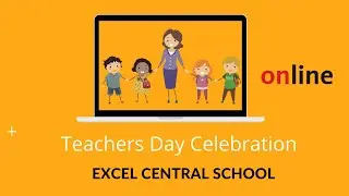 Excel Central School | Teachers Day 2020 | Live at 9.30AM