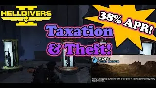 Taxes & Theft! | Helldivers 2: Battle on Hort - 01