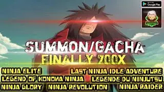 FINALY 700x SUMMON/GACHA NINJA GLORY | LAST NINJA IDLE ADVENTURE