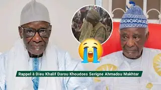 🔴Urgent Touba 😭 Rappel à Dieu Khalif Darou Khoudoss Serigne Ahmadou Makhtar Mbacké...