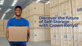 Crown's Secure Self-Storage Services | Kenya